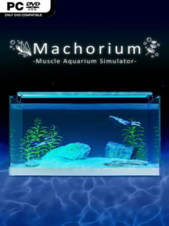 Machorium -Muscle Aquarium Simulator- (v1.0) - PC Game on SteamUnlocked