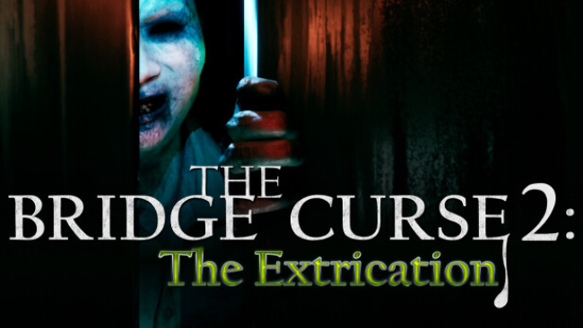 The Bridge Curse : The Extrication Free Download