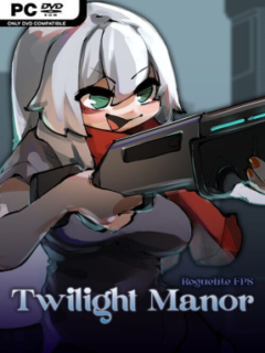 Twilight Manor: Roguelite FPS - PC Game on SteamUnlocked