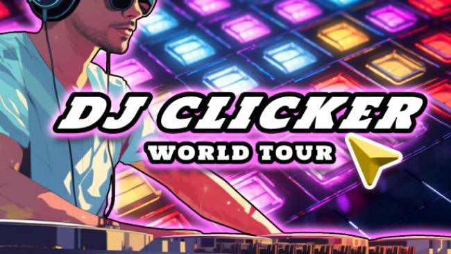 DJ Clicker – World Tour Free Download