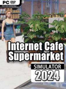 Internet Cafe & Supermarket Simulator 2024
