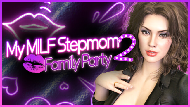 My MILF Stepmom : Family Party Free Download