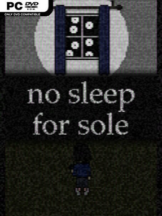 no sleep for sole Free Download (v1.0) - PC Game on SteamUnlocked