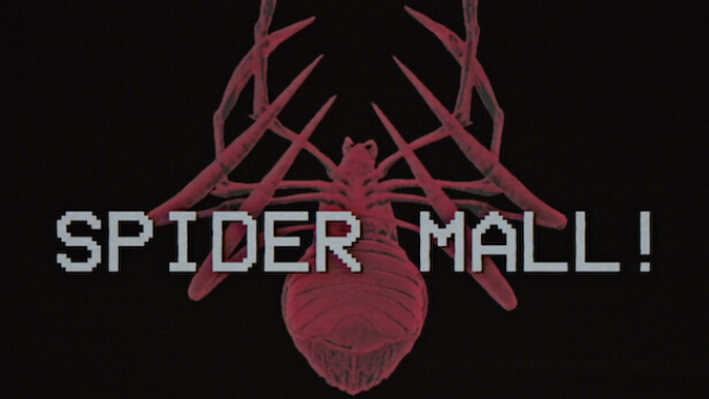 SPIDER MALL! Free Download
