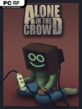 Alone in the Crowd Free Download (v1.0.4.2) - PC Game on SteamUnlocked