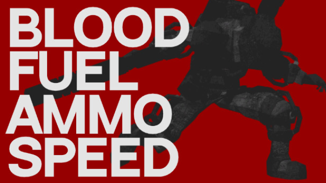 Blood, Fuel, Ammo & Speed Free Download