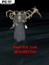 Fight for Your Resurrection Free Download - PC Game on SteamUnlocked