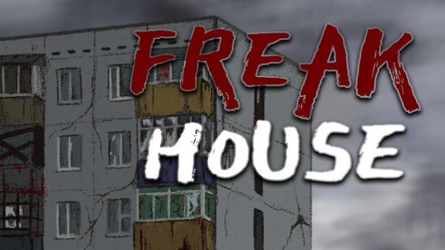 Freak House Free Download