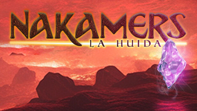 Nakamers: La Huida Free Download