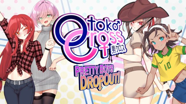 Otoko Cross: Pretty Boys Dropout! Free Download