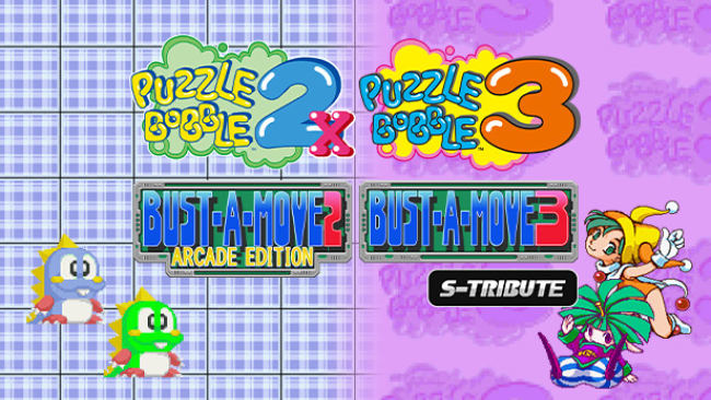 Puzzle Bobble™2X/BUST-A-MOVE™ Arcade Edition & Puzzle Bobble™/BUST-A-MOVE™ S-Tribute Free Download