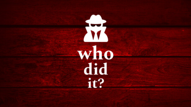 Who Did It? Free Download