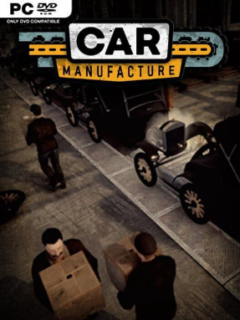 Car Manufacture (v1.0.7e) - PC Game on SteamUnlocked