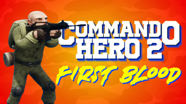 Commando Hero : First Blood Free Download