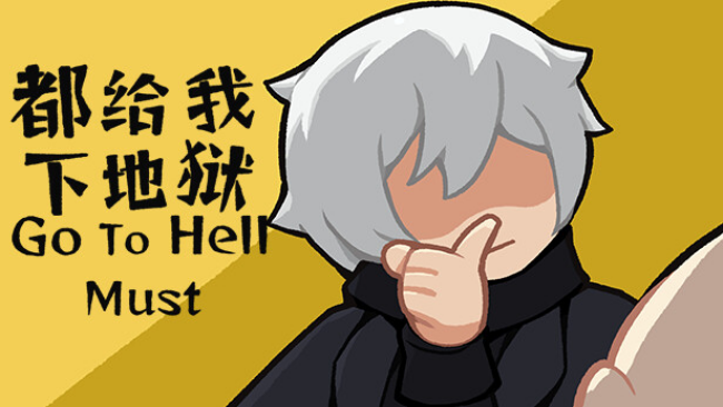 Go to Hell Must Free Download