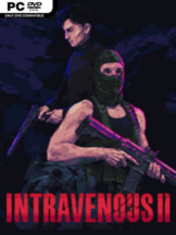 Intravenous 2 Free Download (v1.4.11 & ALL DLC) - PC Game on SteamUnlocked