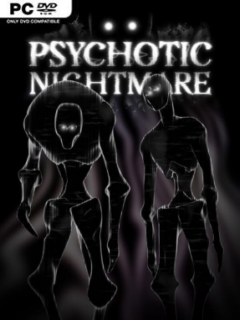 Psychotic Nightmare (v1.0.1) - PC Game on SteamUnlocked