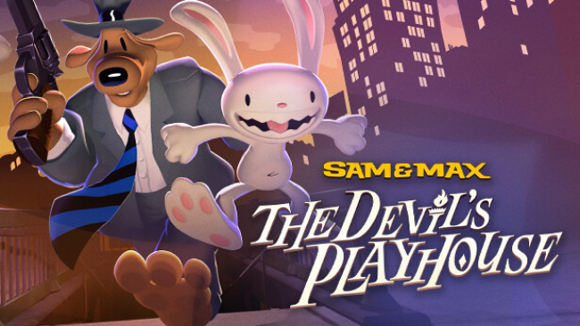 Sam & Max: The Devil’s Playhouse Free Download
