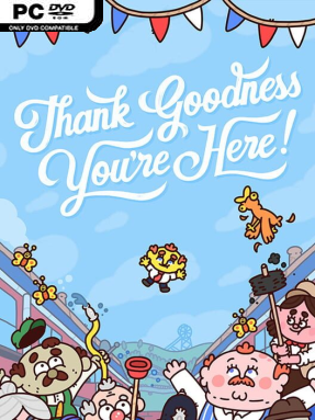 Thank Goodness You’re Here! (v1.6.1) - PC Game on SteamUnlocked