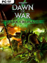 Warhammer 40,000: Dawn of War – Dark Crusade Free Download (v1.0) - PC Game on SteamUnlocked