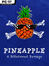 Pineapple: A Bittersweet Revenge Free Download - PC Game on SteamUnlocked