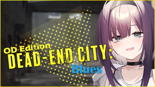 Dead-End City Blues OD Edition Free Download