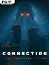 Connection: The Nightmare Within Free Download (v2025.02.16) - PC Game on SteamUnlocked