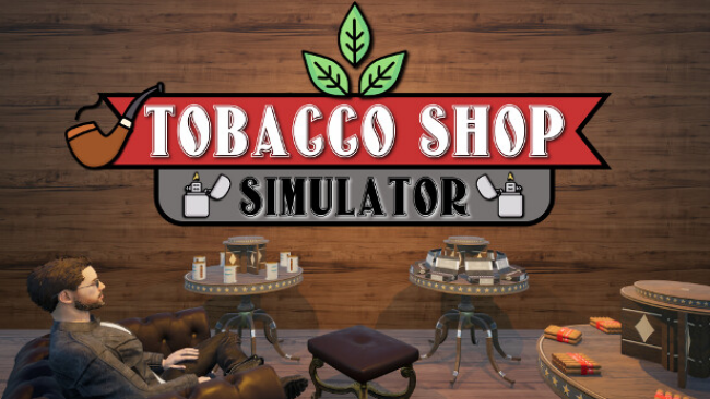Tobacco Shop Simulator Free Download