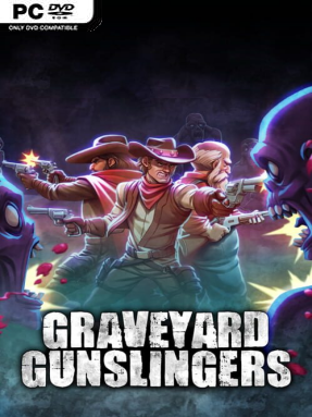 Graveyard Gunslingers (v2025.02.07) - PC Game on SteamUnlocked