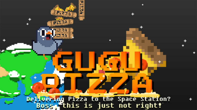 GuGu Pizza: Delivering Pizza to the Space Station? Boss, this is just not right! Free Download
