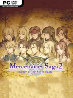 Mercenaries Saga 2 -Order of the Silver Eagle- - PC Game on SteamUnlocked