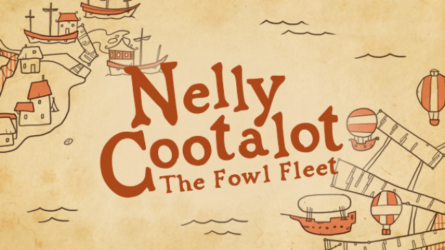 Nelly Cootalot: The Fowl Fleet Free Download