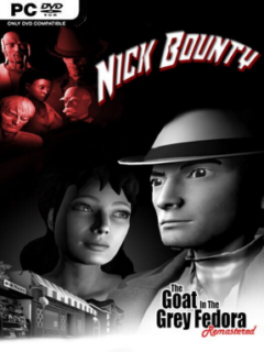 Nick Bounty – The Goat in the Grey Fedora: Remastered - PC Game on SteamUnlocked