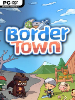 Border Town (v0.7.24) - PC Game on SteamUnlocked