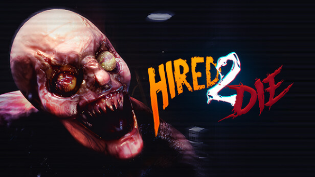 Hired Die Free Download