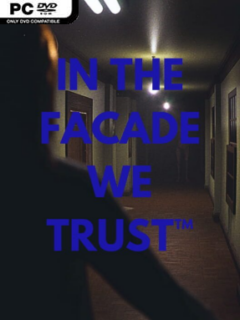 IN THE FACADE WE TRUST - PC Game on SteamUnlocked