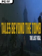 Tales Beyond the Tomb – The Last Vigil Free Download - PC Game on SteamUnlocked
