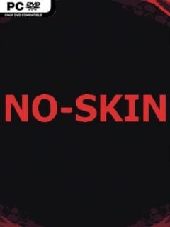 NO-SKIN (v1.2.3.0) - PC Game on SteamUnlocked