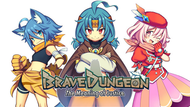 Brave Dungeon – The Meaning of Justice – Free Download