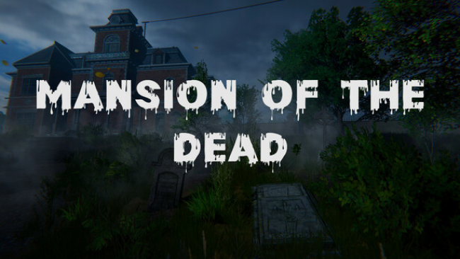 Mansion of the Dead Free Download