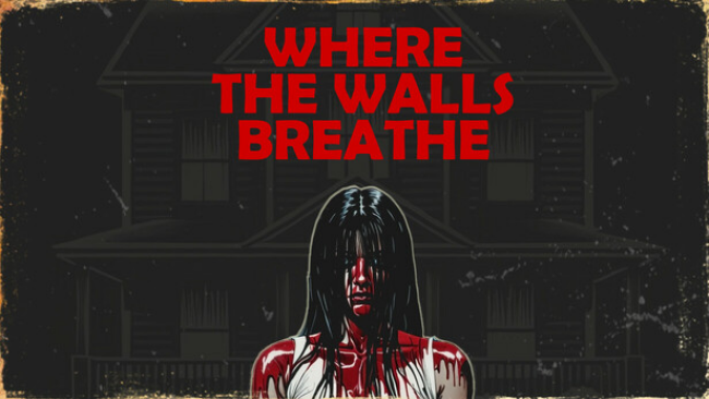 Where the Walls Breathe Free Download