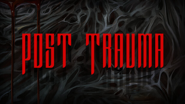 Post Trauma Free Download