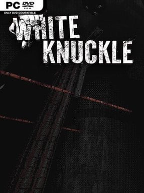 White Knuckle (v0.60h) - PC Game on SteamUnlocked