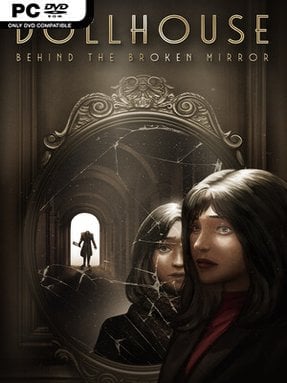 Dollhouse: Behind the Broken Mirror Free Download