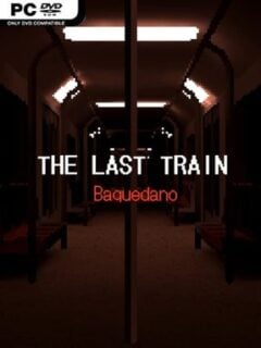 THE LAST TRAIN: Baquedano - PC Game on SteamUnlocked