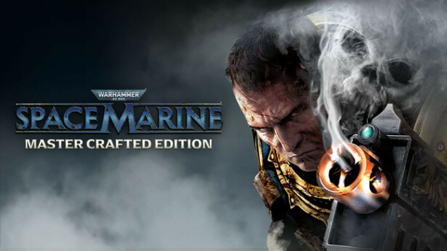 Warhammer ,: Space Marine – Master Crafted Edition Free Download