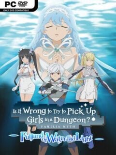 Is it Wrong to Try to Pick Up Girls in a Dungeon? ~Fullland of Water and Light~ - PC Game on SteamUnlocked