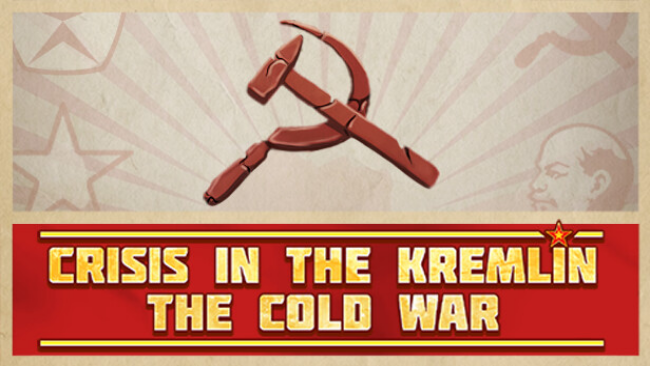 Crisis in the Kremlin: The Cold War Free Download