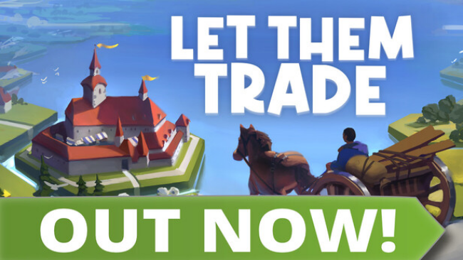 Let Them Trade Free Download