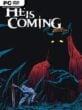 He Is Coming  (v0.8.84)